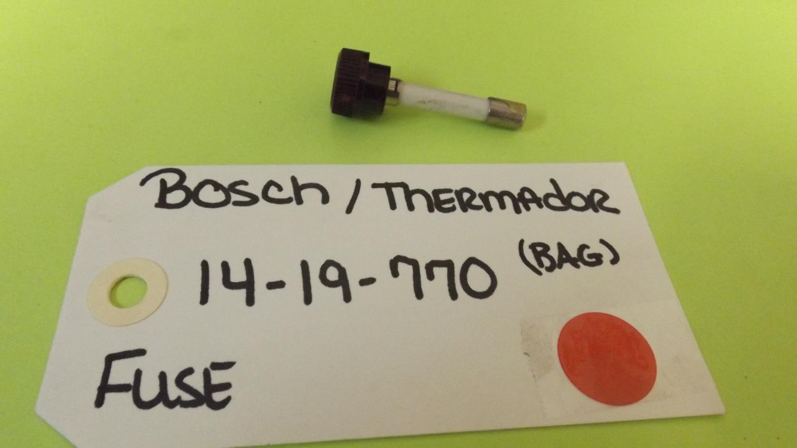 BOSCH THERMADOR STOVE 14-19-770 FUSE (NEW) BOSCH THERMADOR STOVE 14-19-770 FUSE (NEW)